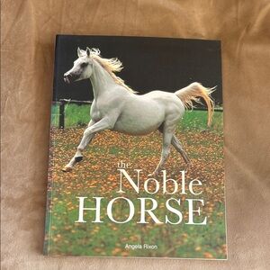 The Noble Horse Book by Angela Rixon